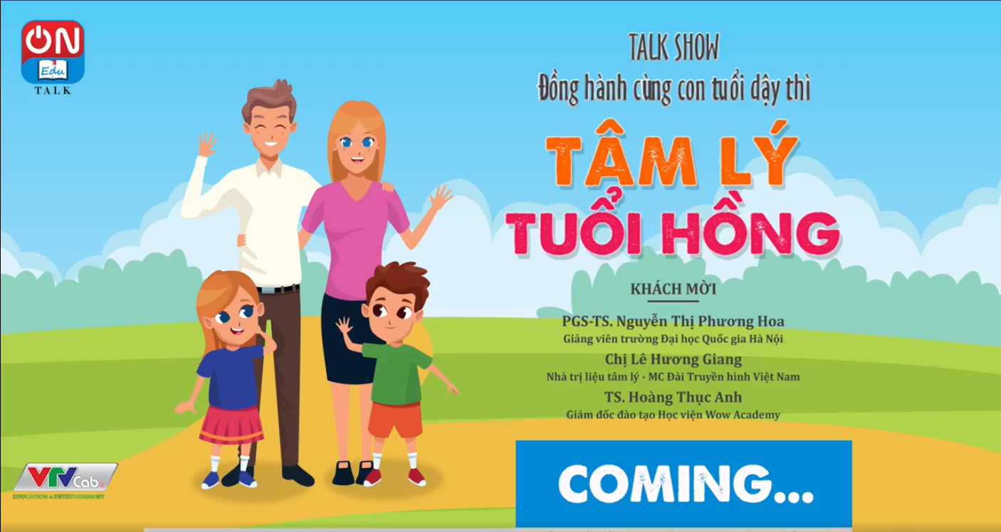 Talk show đồng hành cùng con tuổi dậy thì ” Tâm lý tuổi hồng”