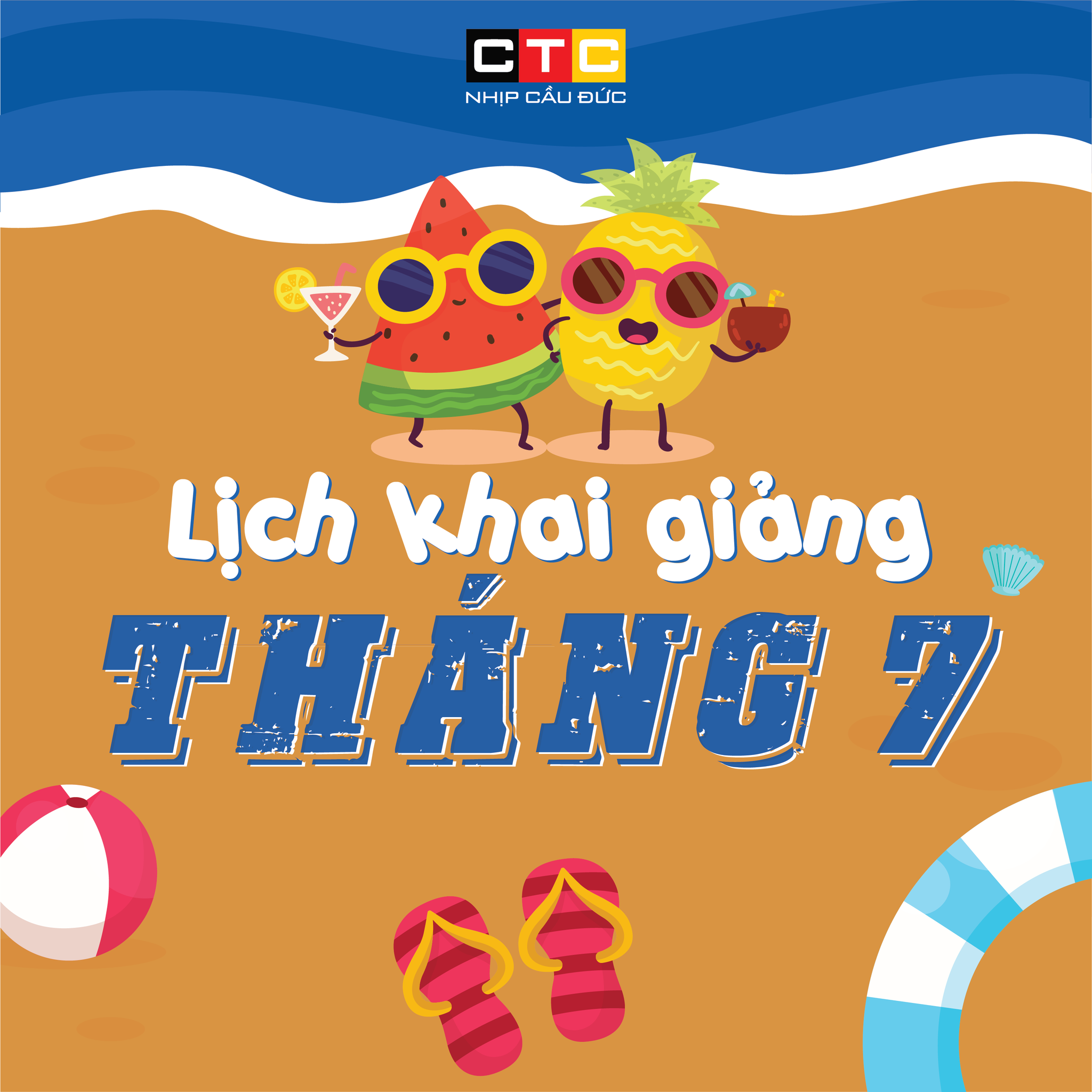 LỊCH KHAI GIẢNG THÁNG 07.2022