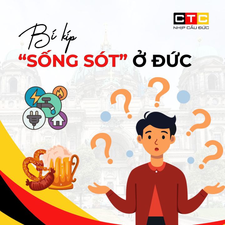 Bí kíp sống sót ở Đức – Cẩm nang du học sinh cần biết